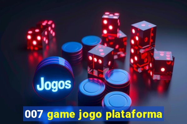 007 game jogo plataforma